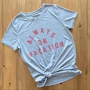 Medium “Always on Vacation” soft graphic tee